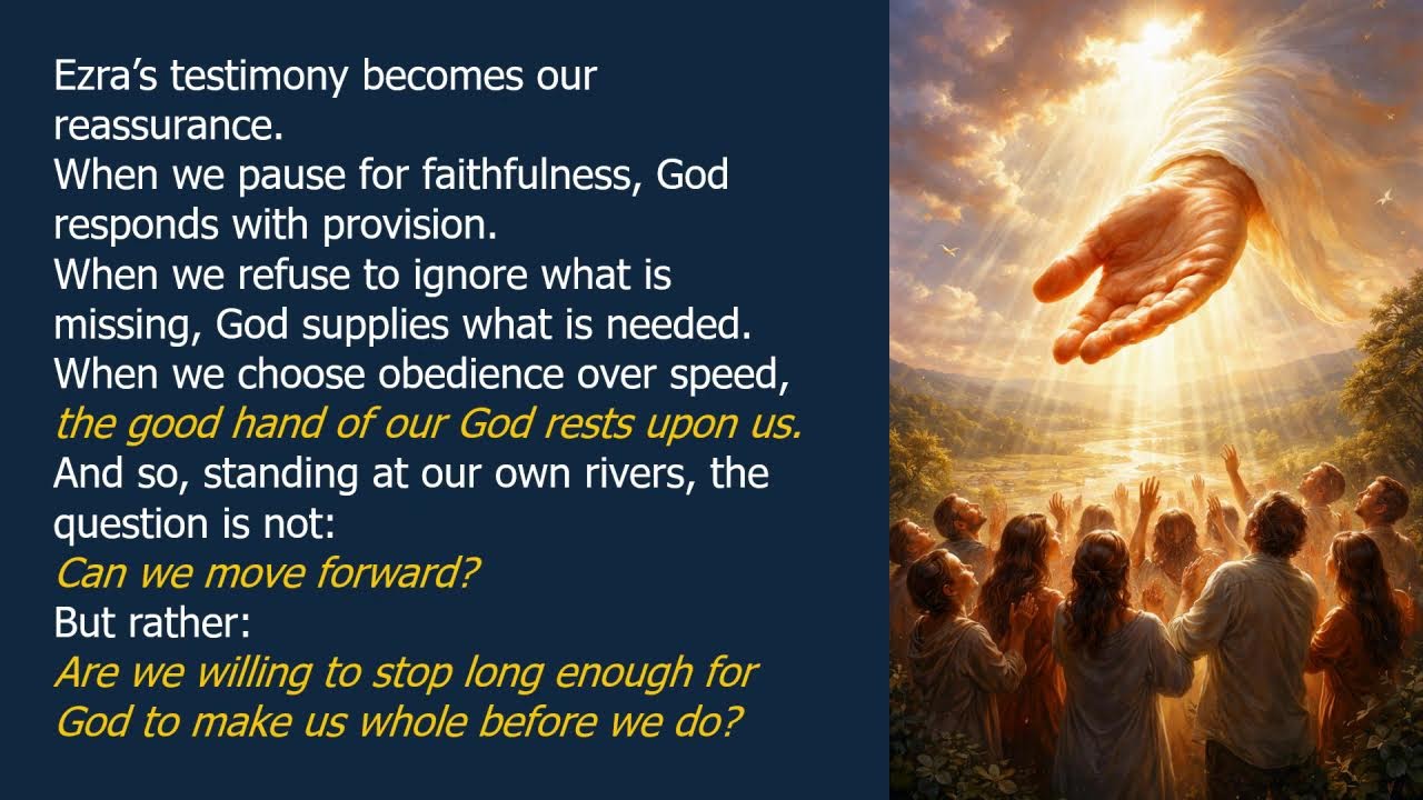 What's Missing at the River - Ezra 8:15-20 - 2/14/2026 (27 Shevat 5786)