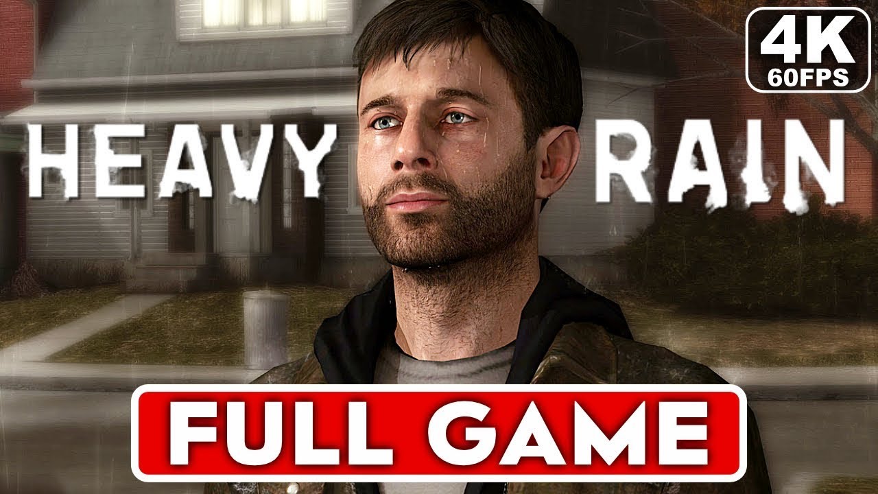 HEAVY RAIN PC Gameplay Walkthrough (4K 60FPS)