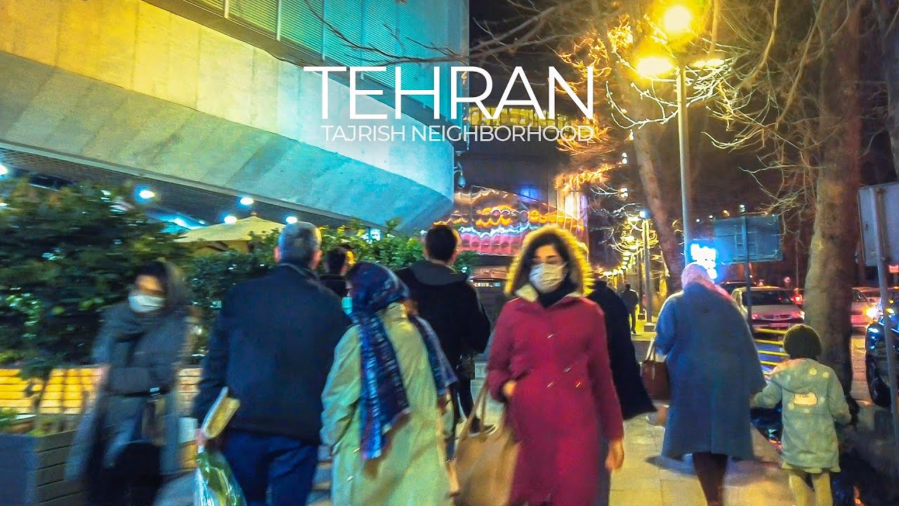 TEHRAN 2021 - Night Walk in Tajrish Neighborhood / تهران - تجریش
