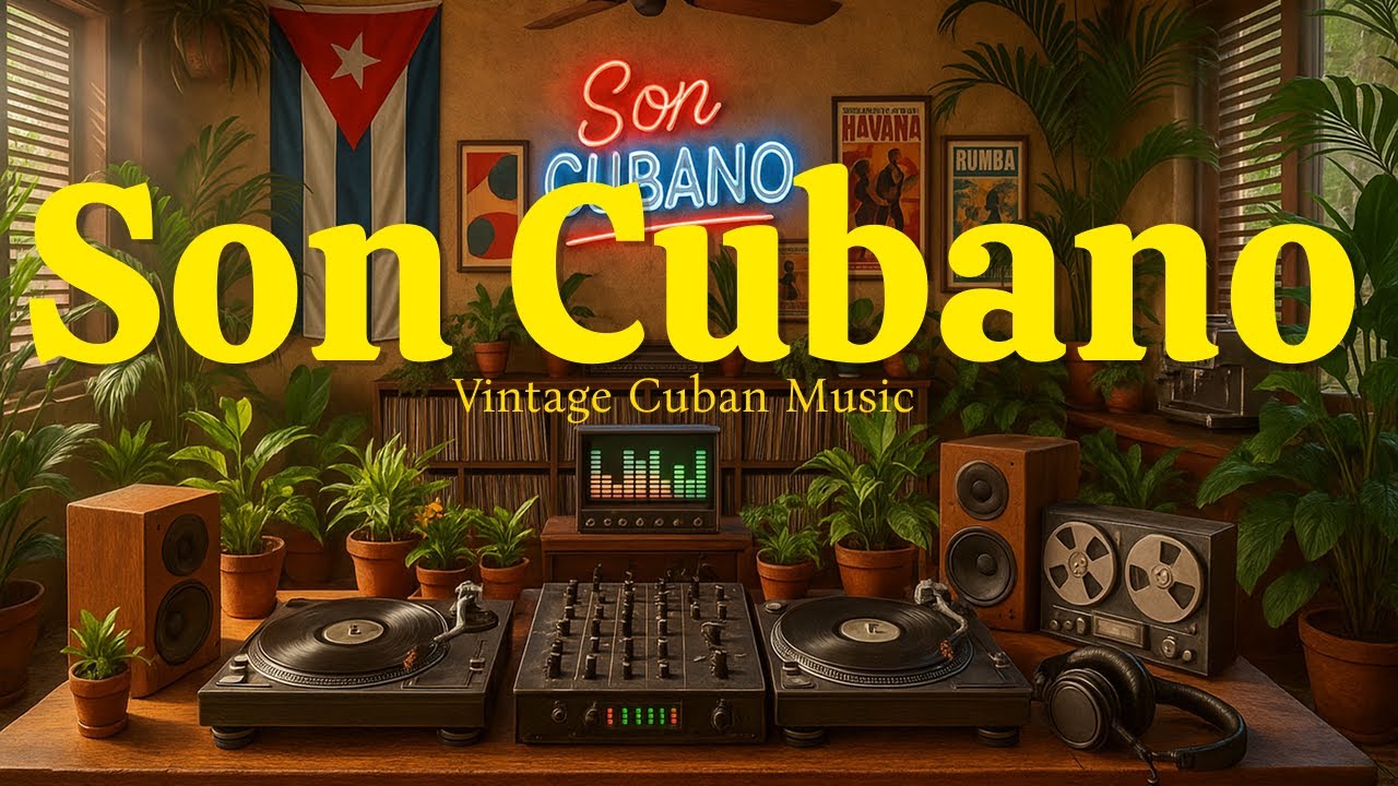 Vintage Cuban Music &ndash;  Havana background mix
