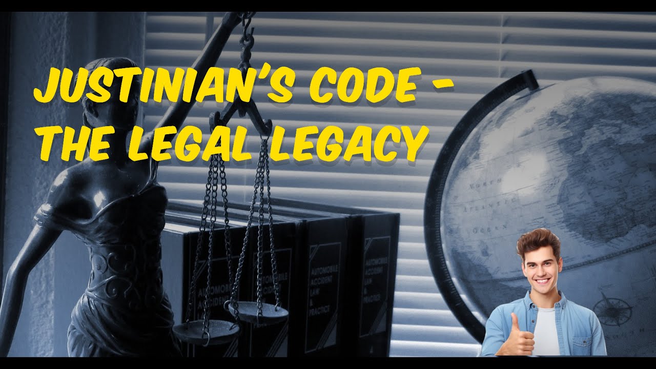 Justinian's Code - The Legal Legacy 