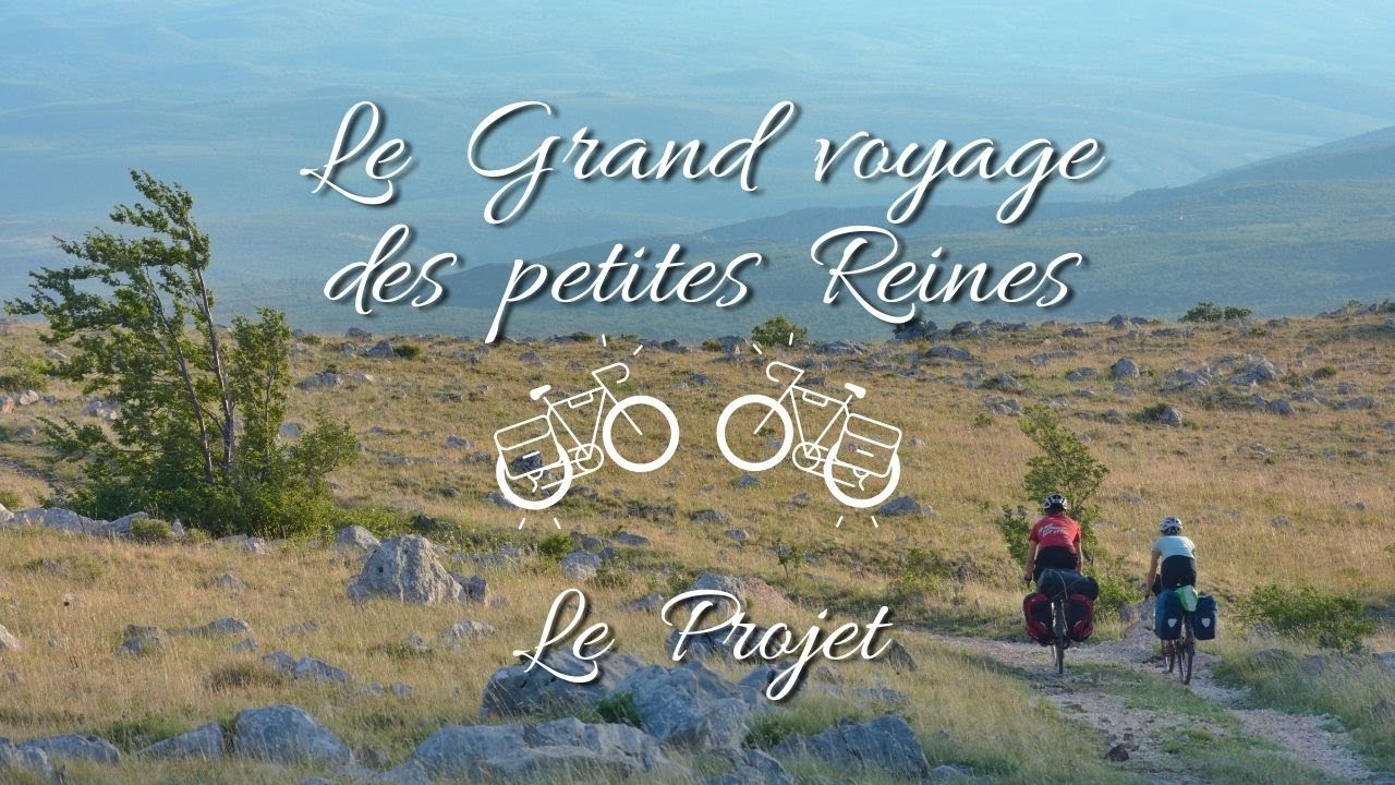 Le Grand voyage des petites Reines - Le Projet