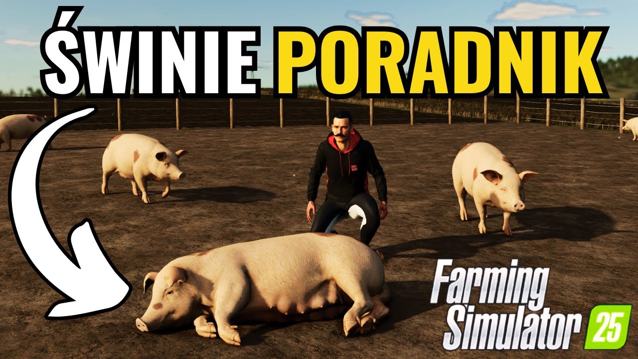 Świnie w Farming Simulator 25 🐷🔥 Poradnik