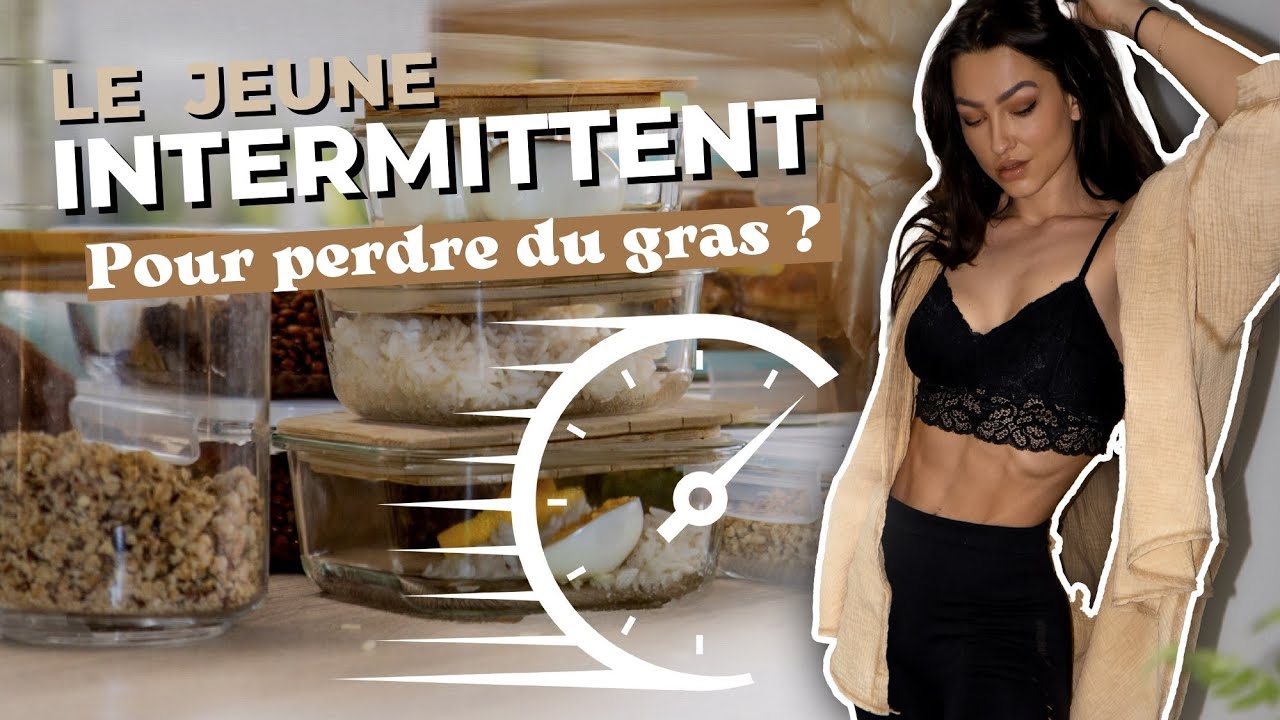 LE JEÛNE INTERMITTENT est mieux pour PERDRE DU GRAS  ?