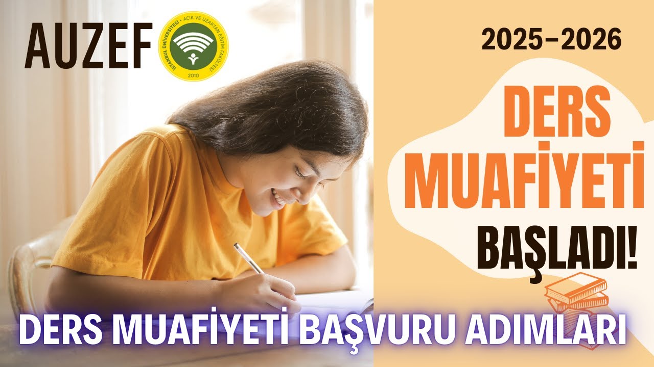İstanbul &Uuml;niversitesi (AUZEF) 2025 Ders Muafiyeti Nasıl Yapılır? Ders Muafiyet İşlemleri Başladı