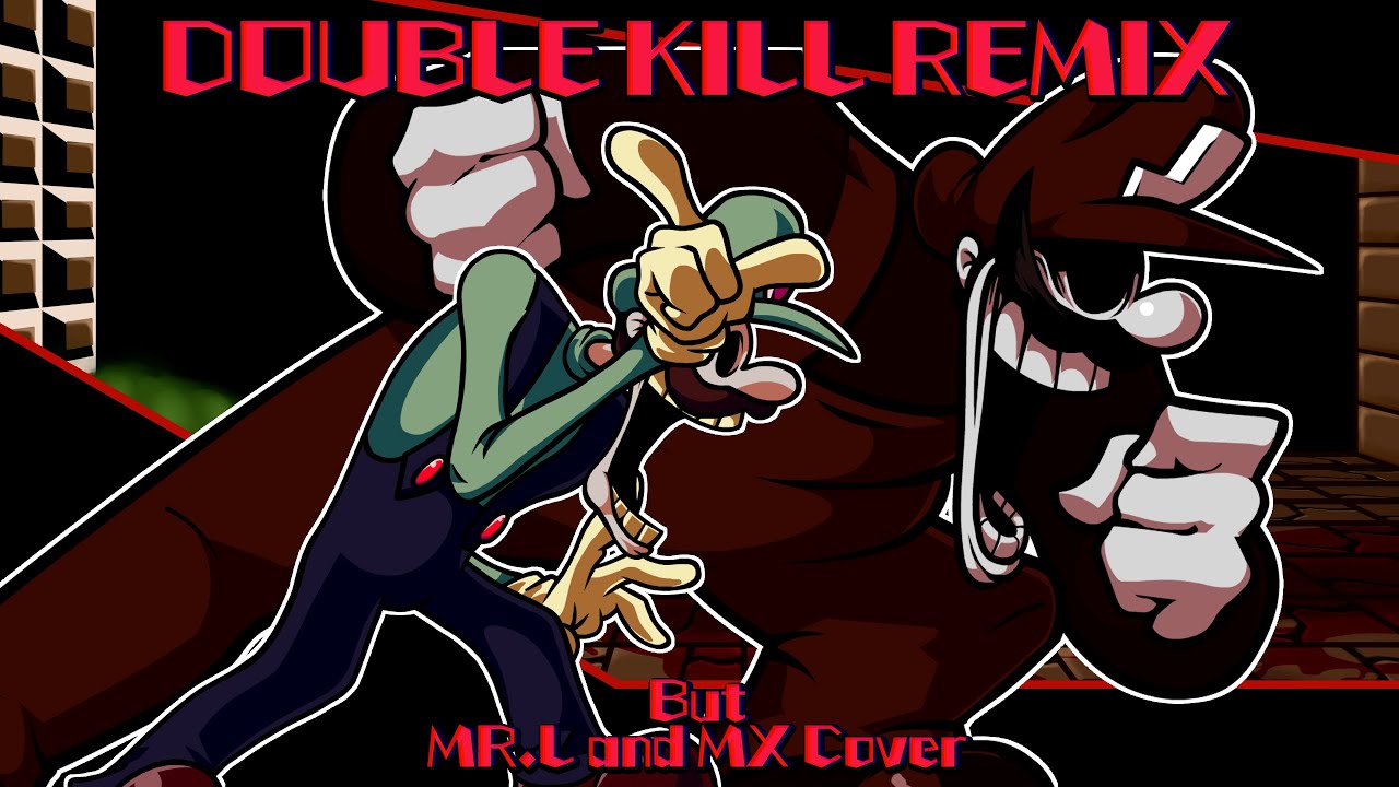 [ FNF COVER ] DOUBLE KILL REMIX ( CYANCAT ) But MR.L, MX Sings