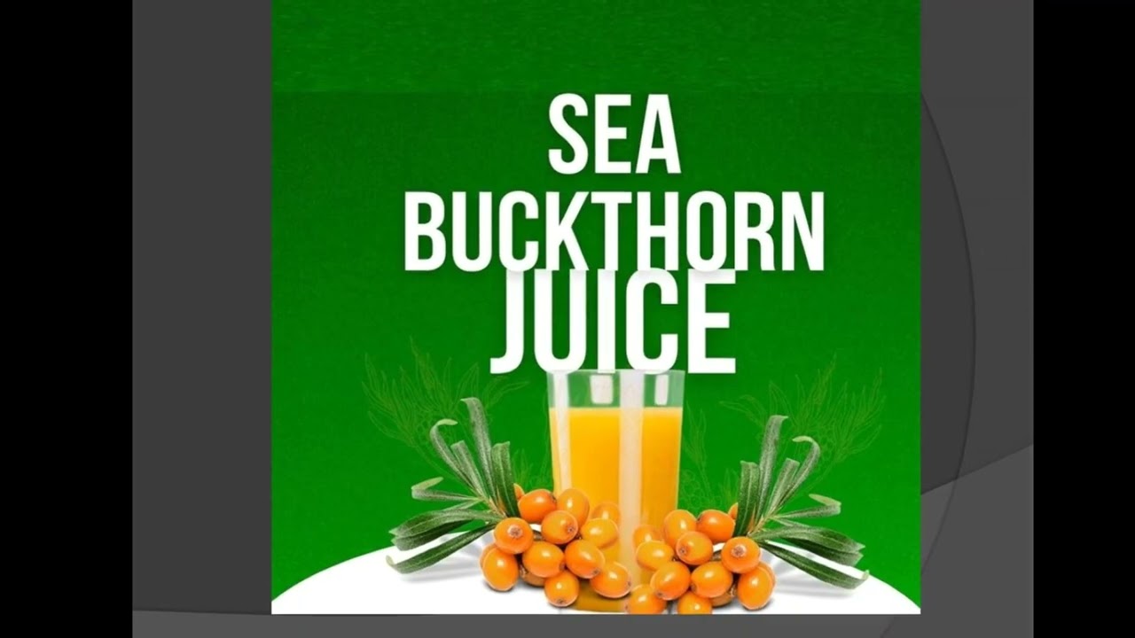 Sea Buckthorn Juice Benefits - www.businessjust.us