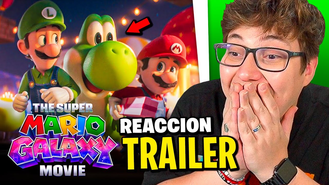 REACCION al NUEVO TRAILER de SUPER MARIO GALAXY THE MOVIE (Yoshi!)
