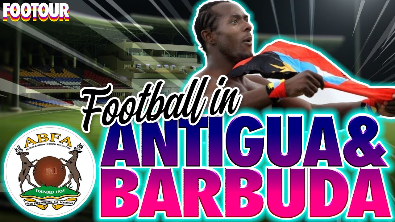 FOOTBALL is PASSION, not PROFIT – 🇦🇬 FOOTBALL IN ANTIGUA & BARBUDA | EPISODE 8 | FOOTOUR