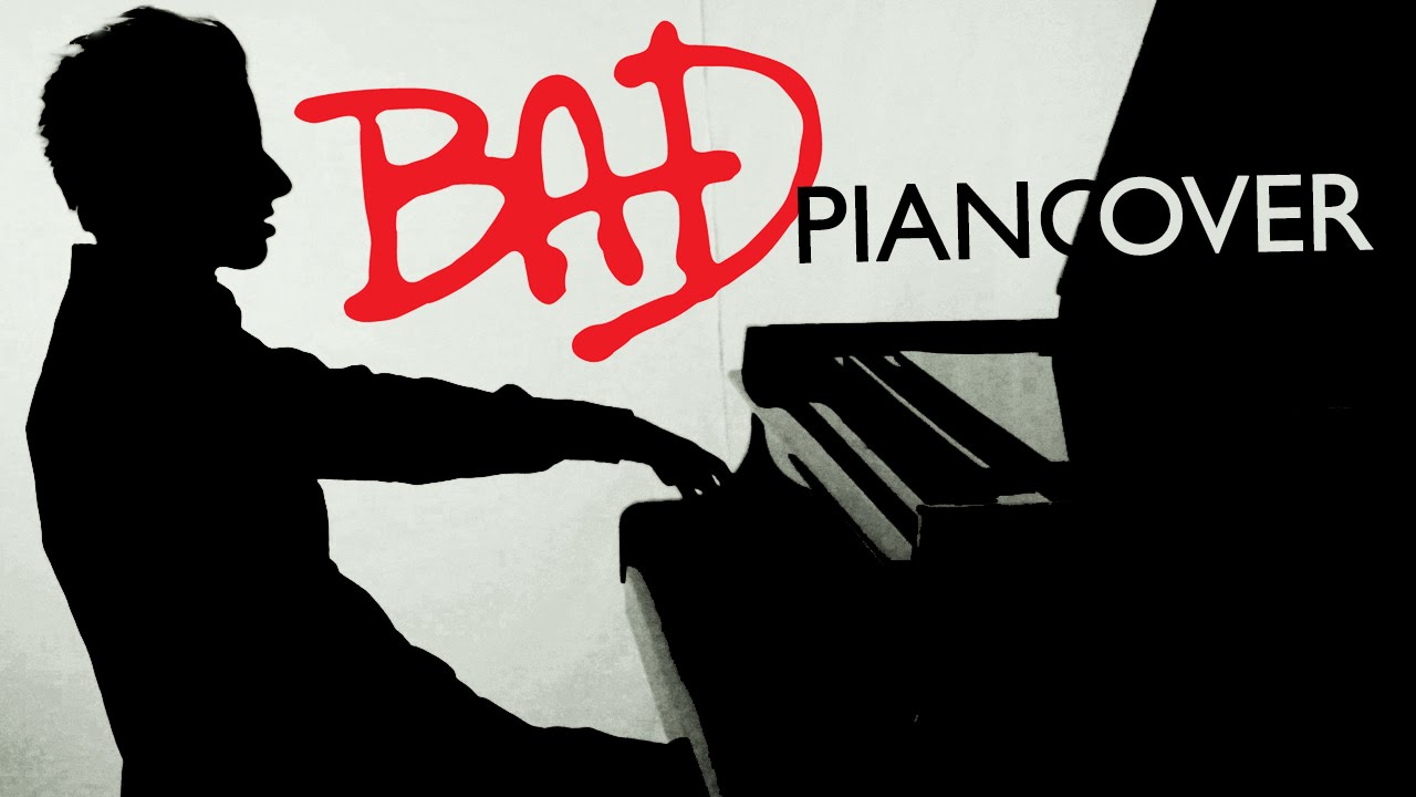 Michael Jackson - Bad (Piano Cover) - Peter Bence