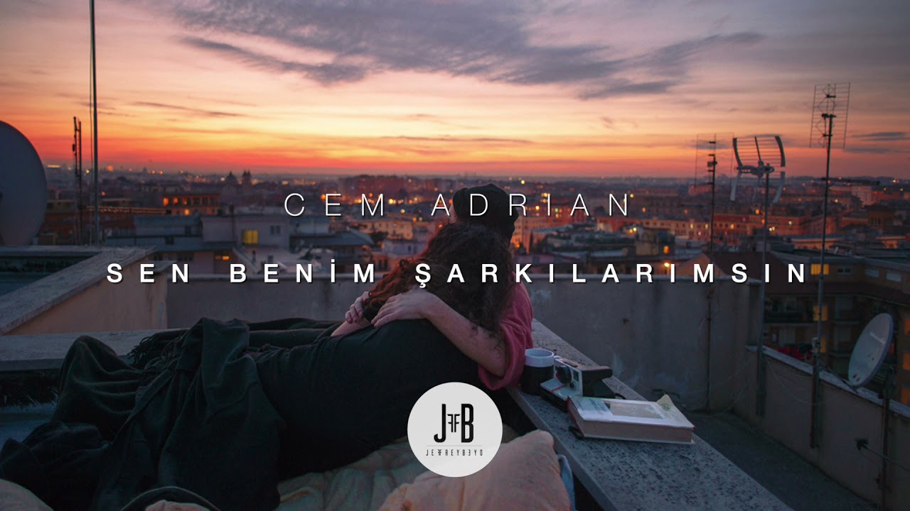 Cem Adrian & Hande Mehan - Sen Benim Şarkılarımsın (Jeffrey Beyo Remix)