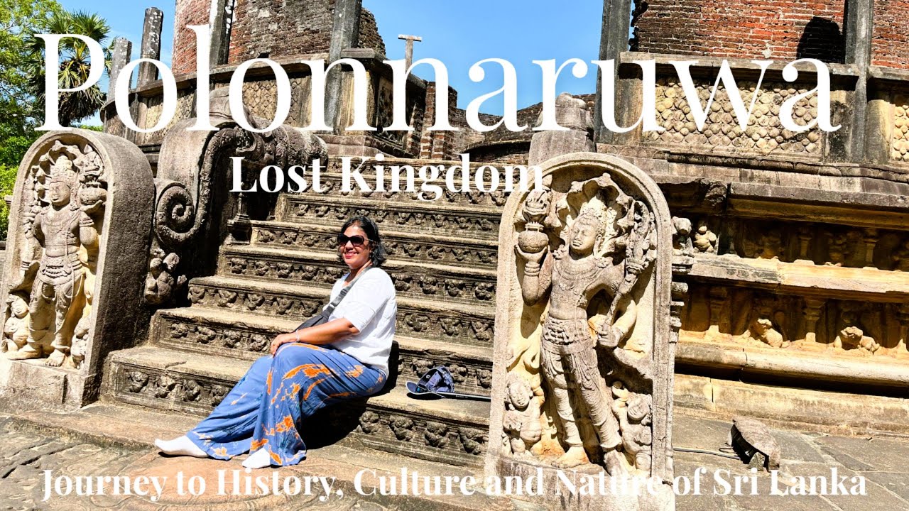 Polonnaruwa Lost Kingdom of Sri Lanka