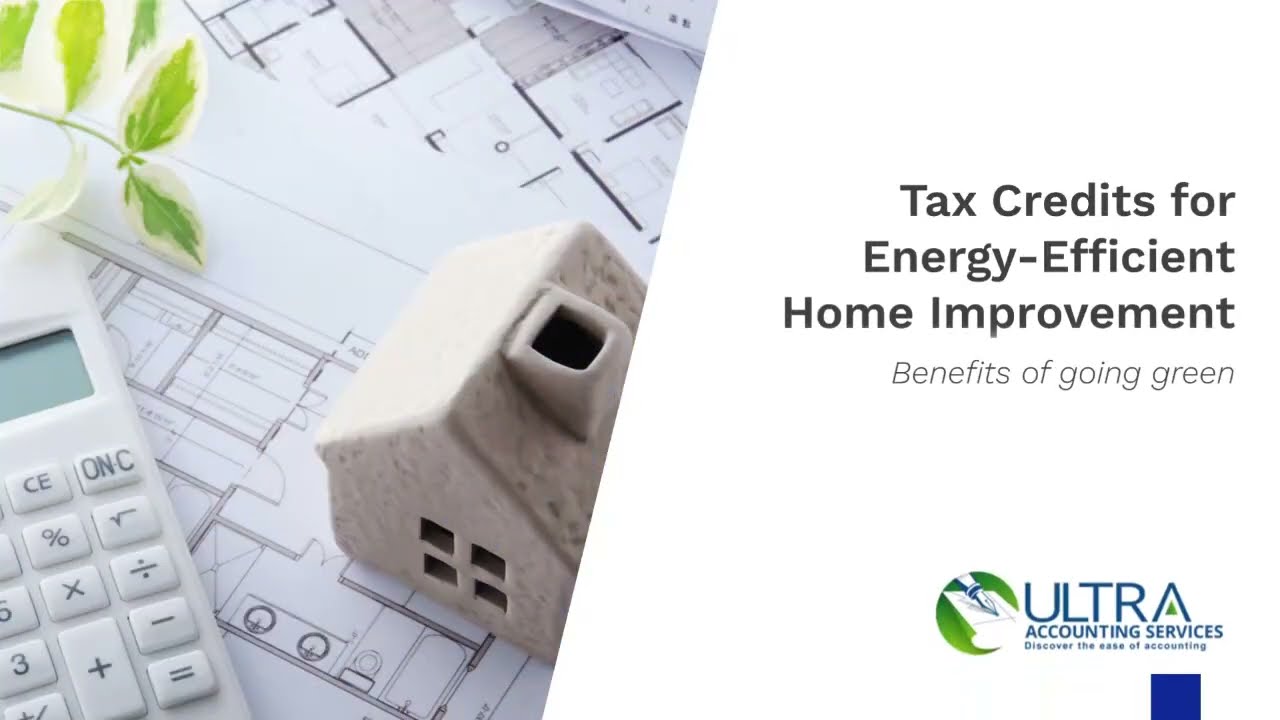 Tax Credits for Energy-Efficient Home Improvement