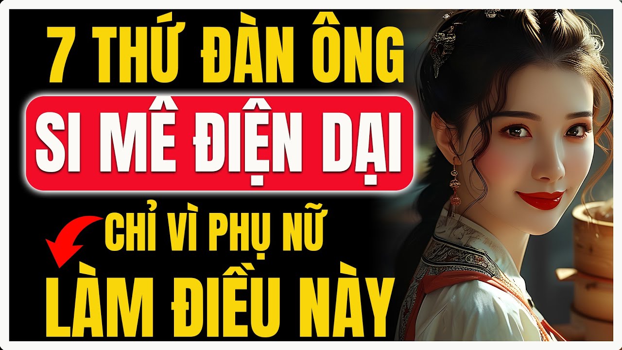 7 Thứ khiến đàn ông không thể ngừng nghĩ về bạn – Hiệu quả kinh khủng | Nữ Khắc Kỷ