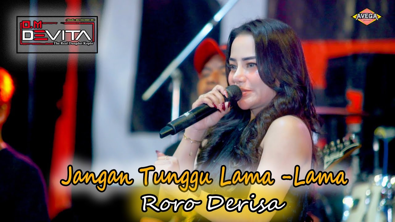 JANGAN TUNGGU LAMA LAMA  RORO DERISA OM DEVITA | PALAWIJA AUDIO