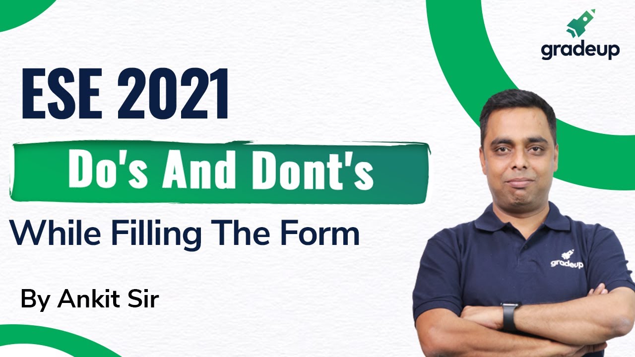 ESE 2021 || Do's And Don'ts While Filling The ESE Form || By Ankit Sir