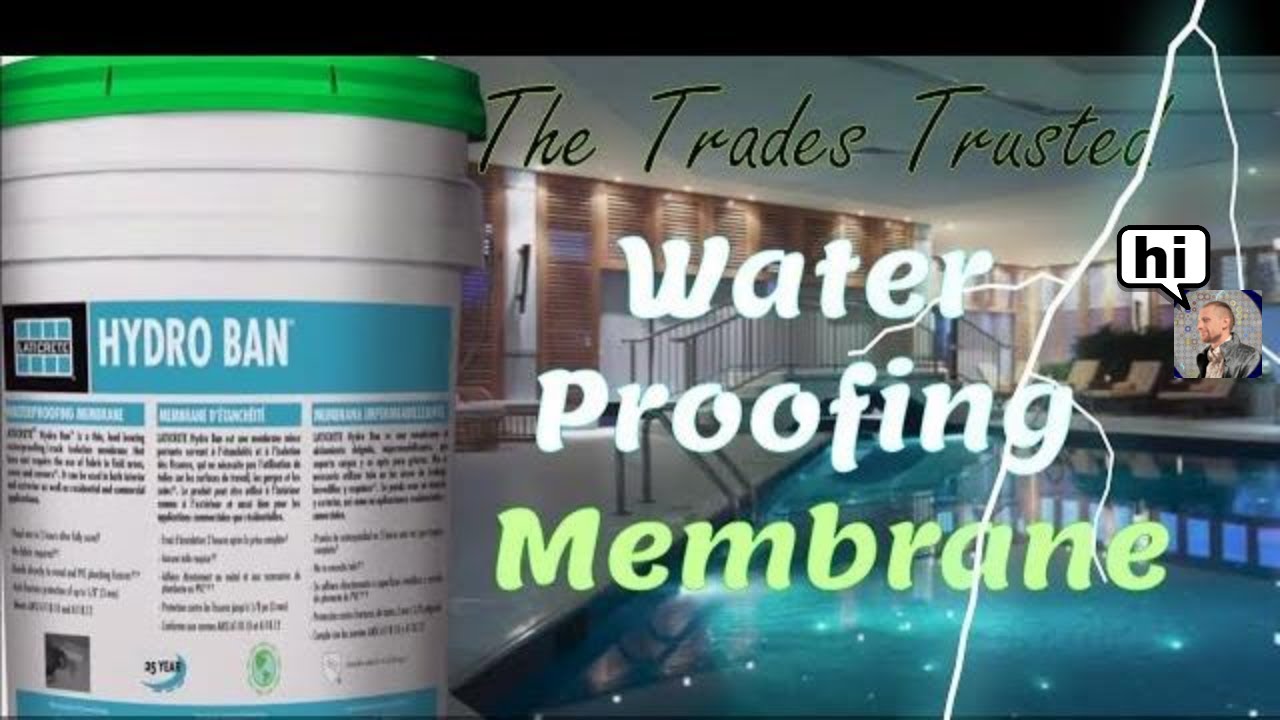 Hydro Ban Waterproofing Membrane by: Laticrete- What is it?