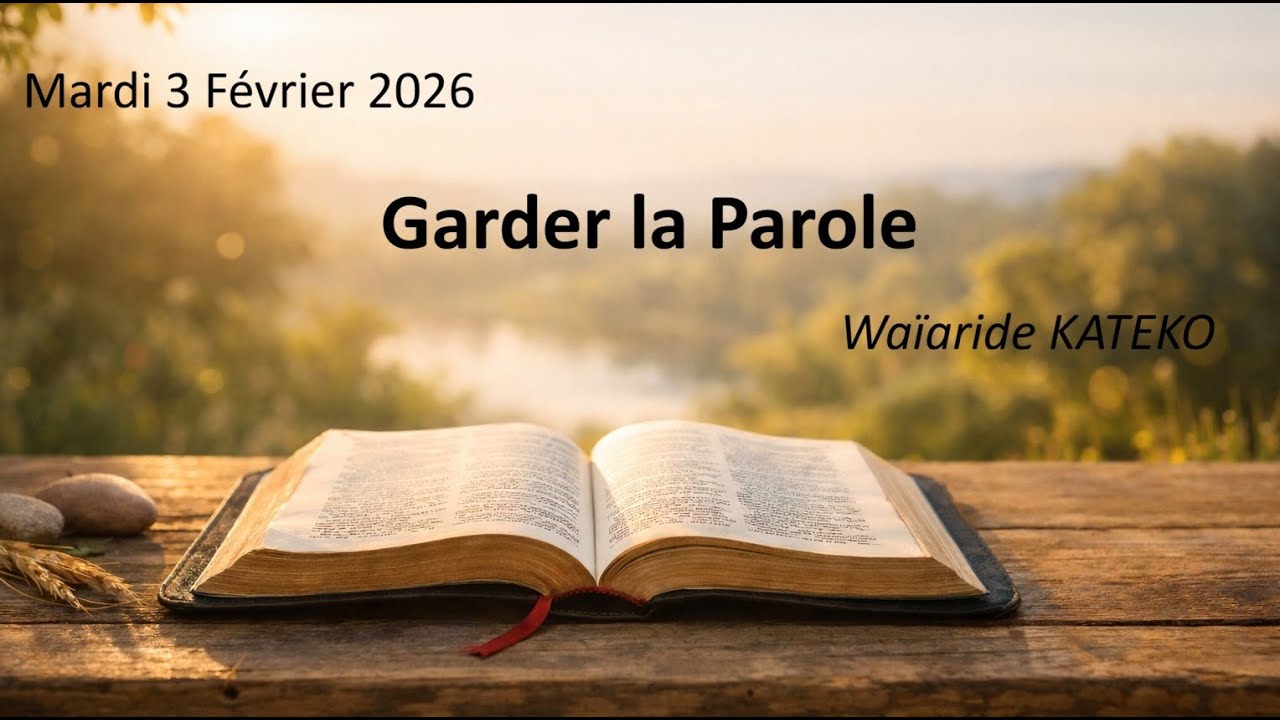 Mardi 03.02.26 Garder la Parole (W. KATEKO)