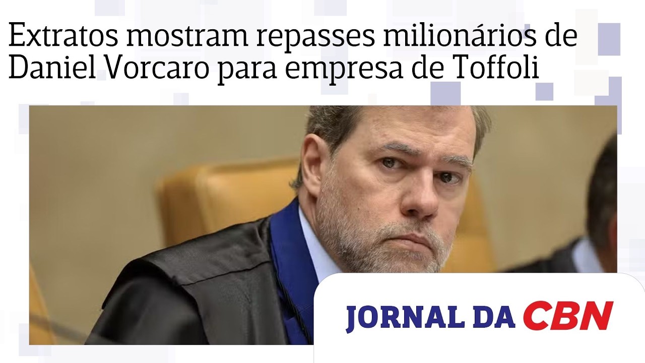 Extratos mostram repasses milionários de Daniel Vorcaro para empresa de Toffoli