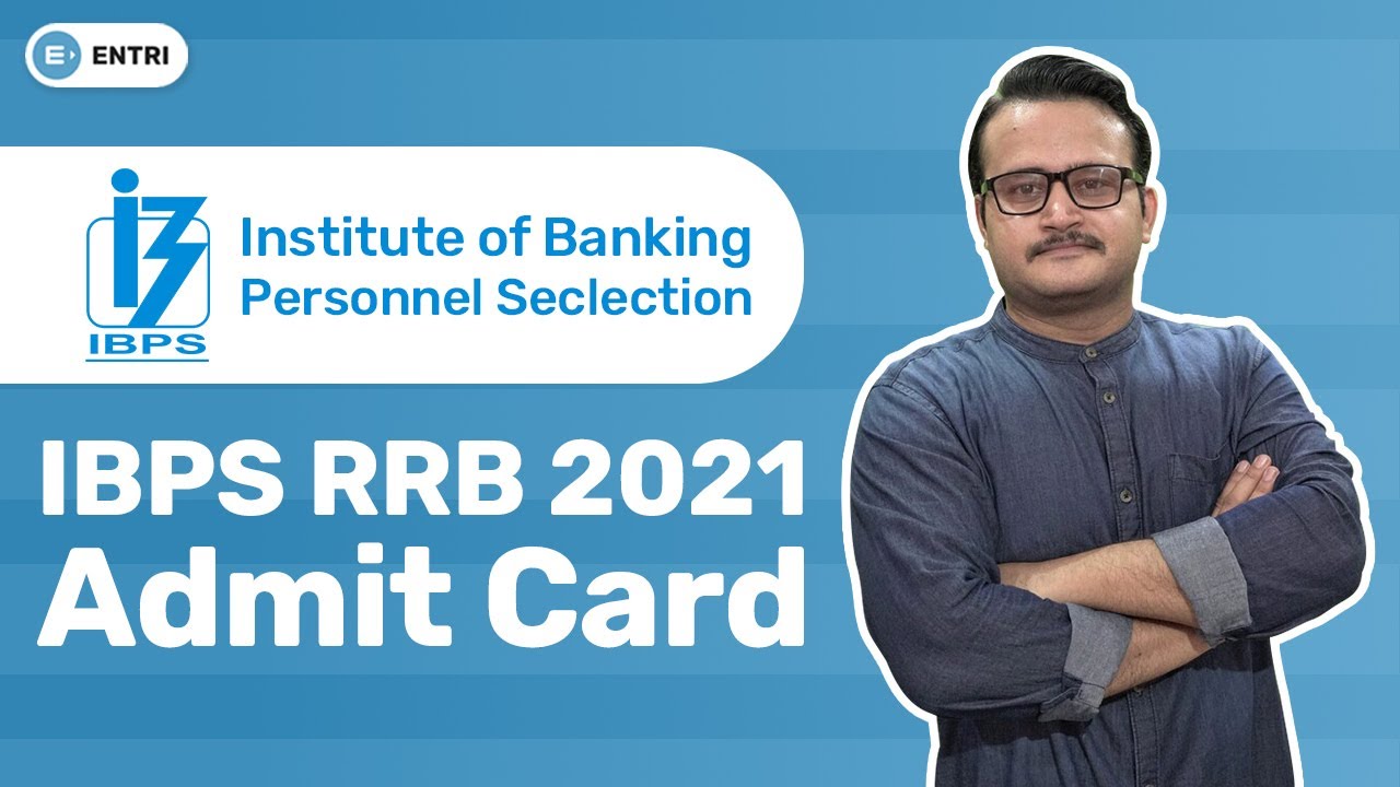 IBPS RRB ADMIT CARD 2021 DATE | IBPS RRB 2021 ADMIT CARD | IBPS RRB ADMIT CARD 2021 | IBPS RRB 2021