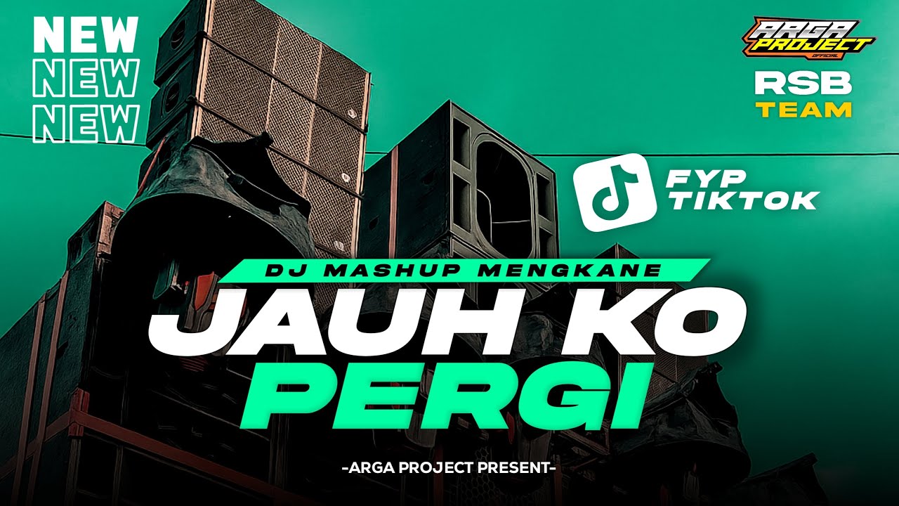 DJ JAUH KO PERGI X JANGAN TUNGGU LAMA-LAMA‼️VIRAL TIK-TOK FULL PARGOY || BY ARGA PROJECT OFFICIAL