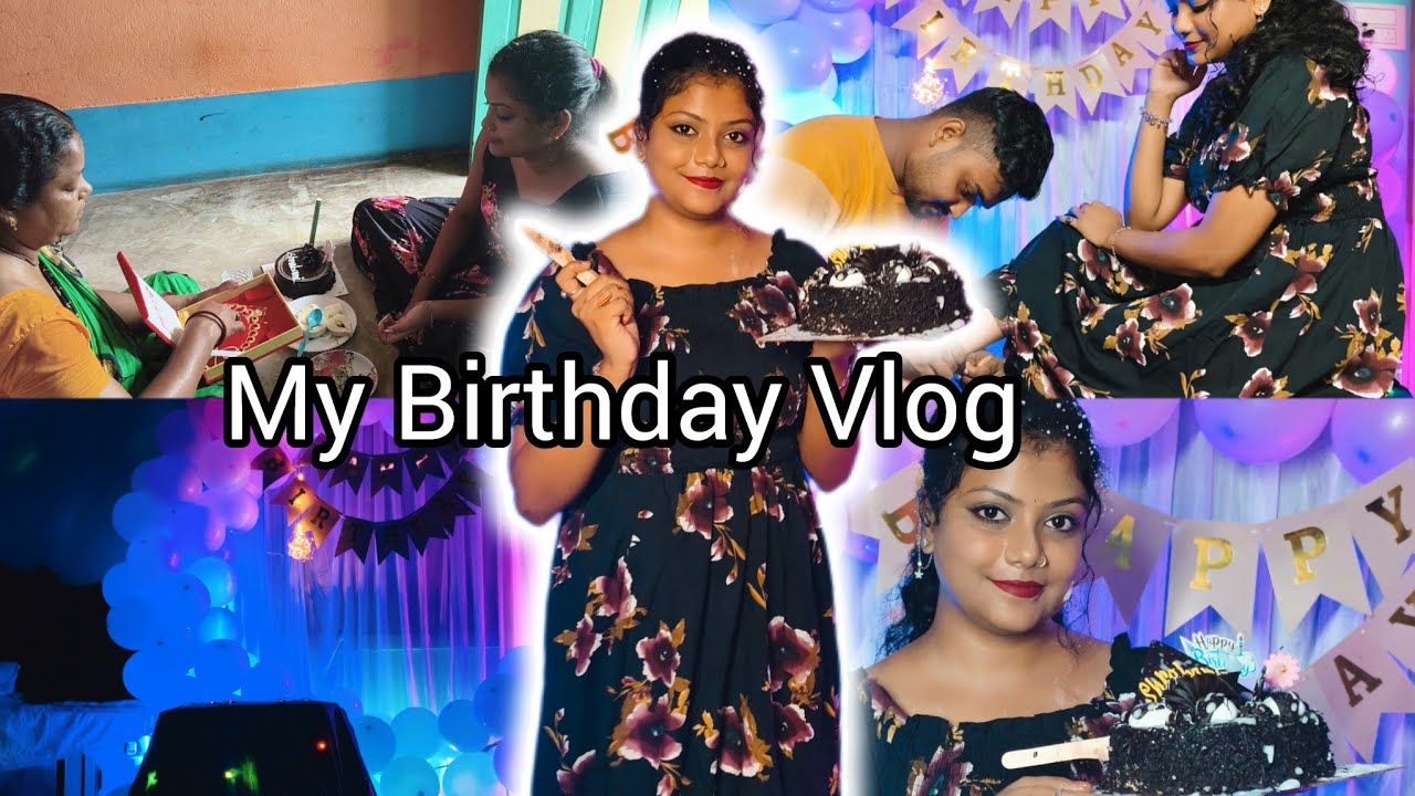 My Birthday Vlog  🎂😍