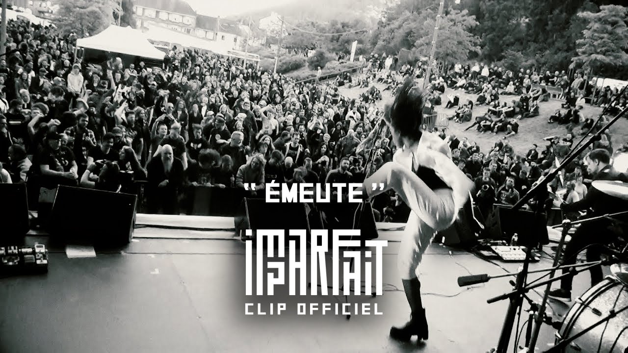 IMPARFAIT - Émeute [Clip Officiel]