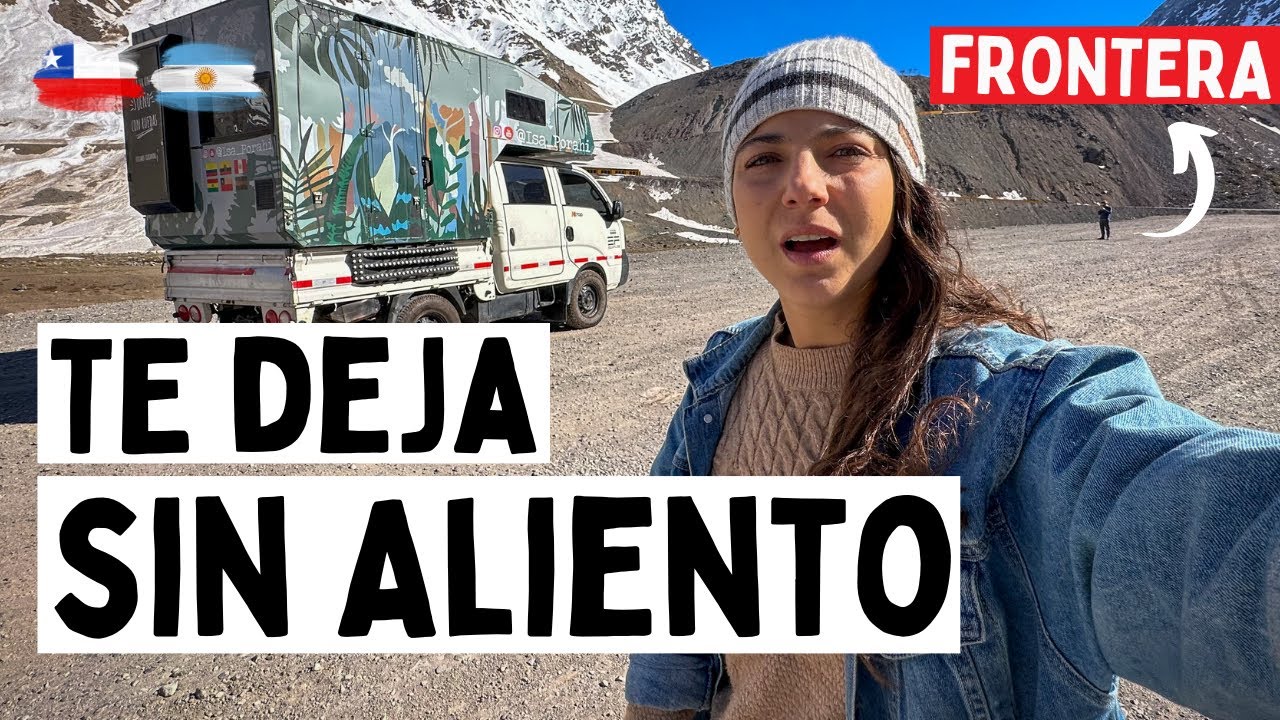😳ARGENTINA - CHILE 👉🏽 una travesía épica por la cordillera de Los Andes #PasoLosLibertadores