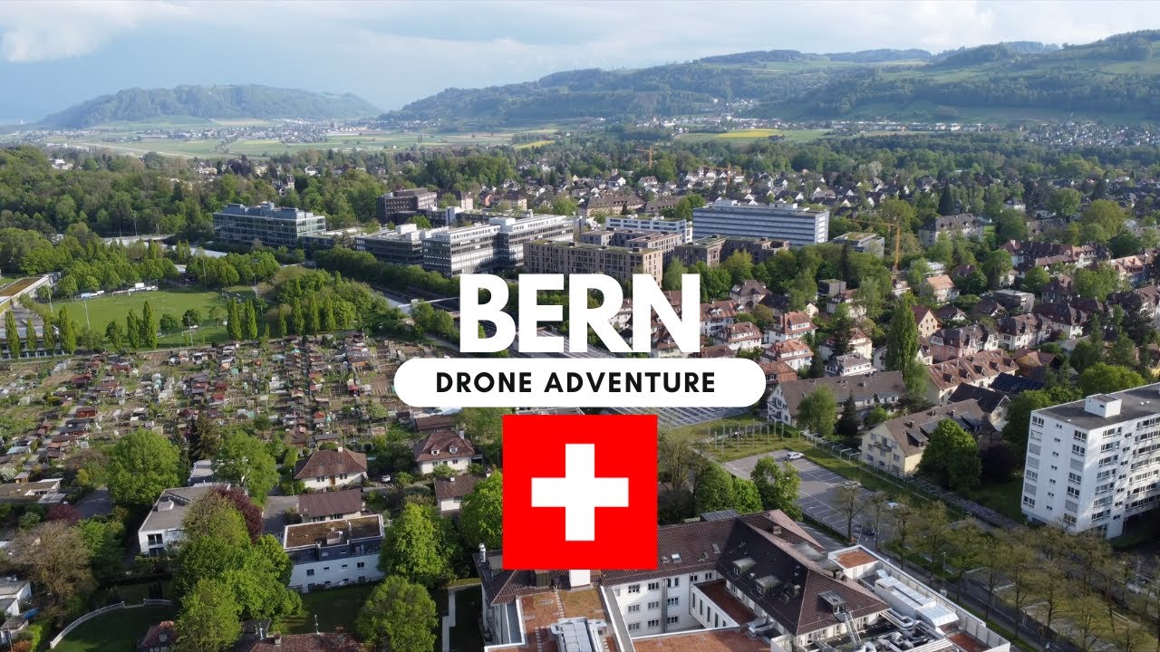 SWITZERLAND UNVEILED: Bern's Epic Aerial Odyssey