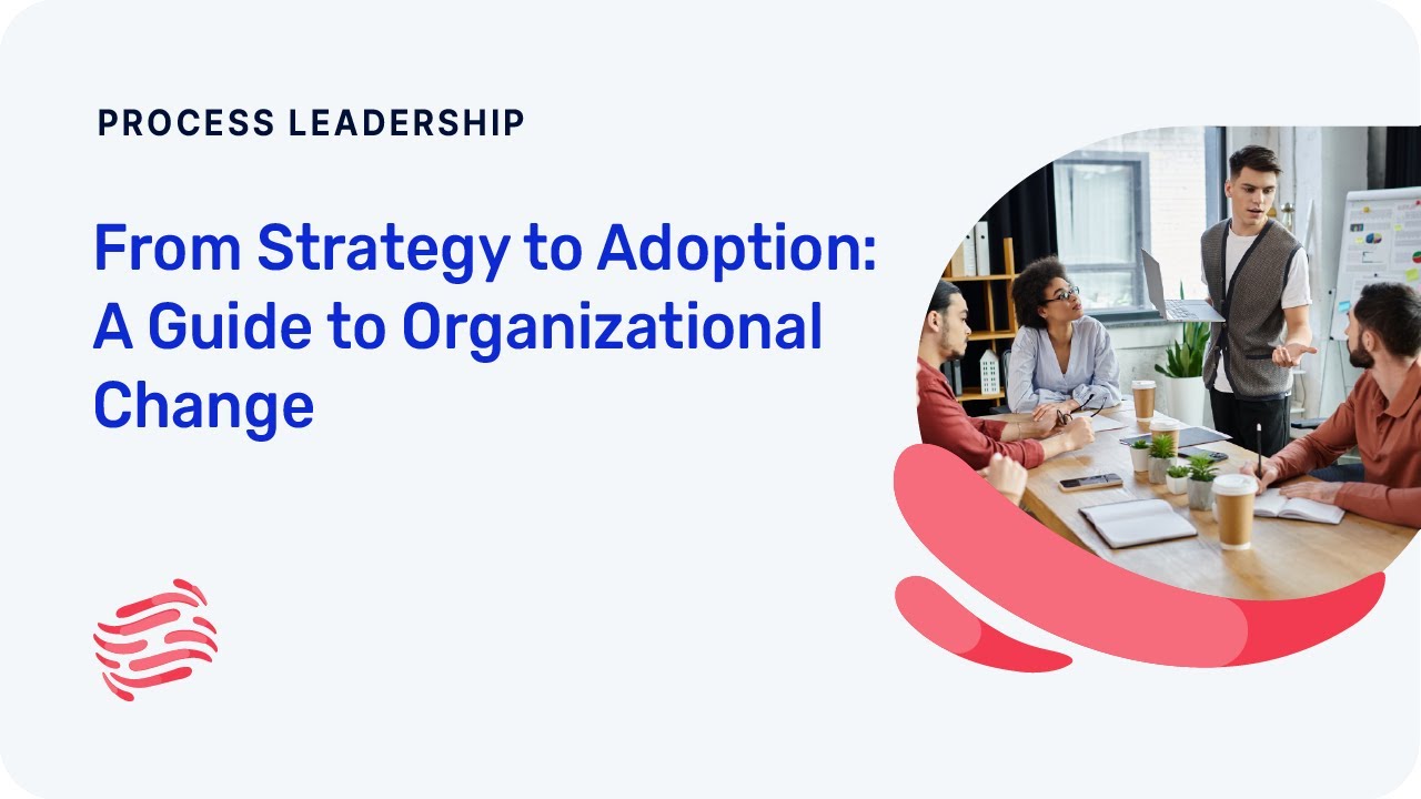 From Strategy to Adoption: A Guide to Organization Change