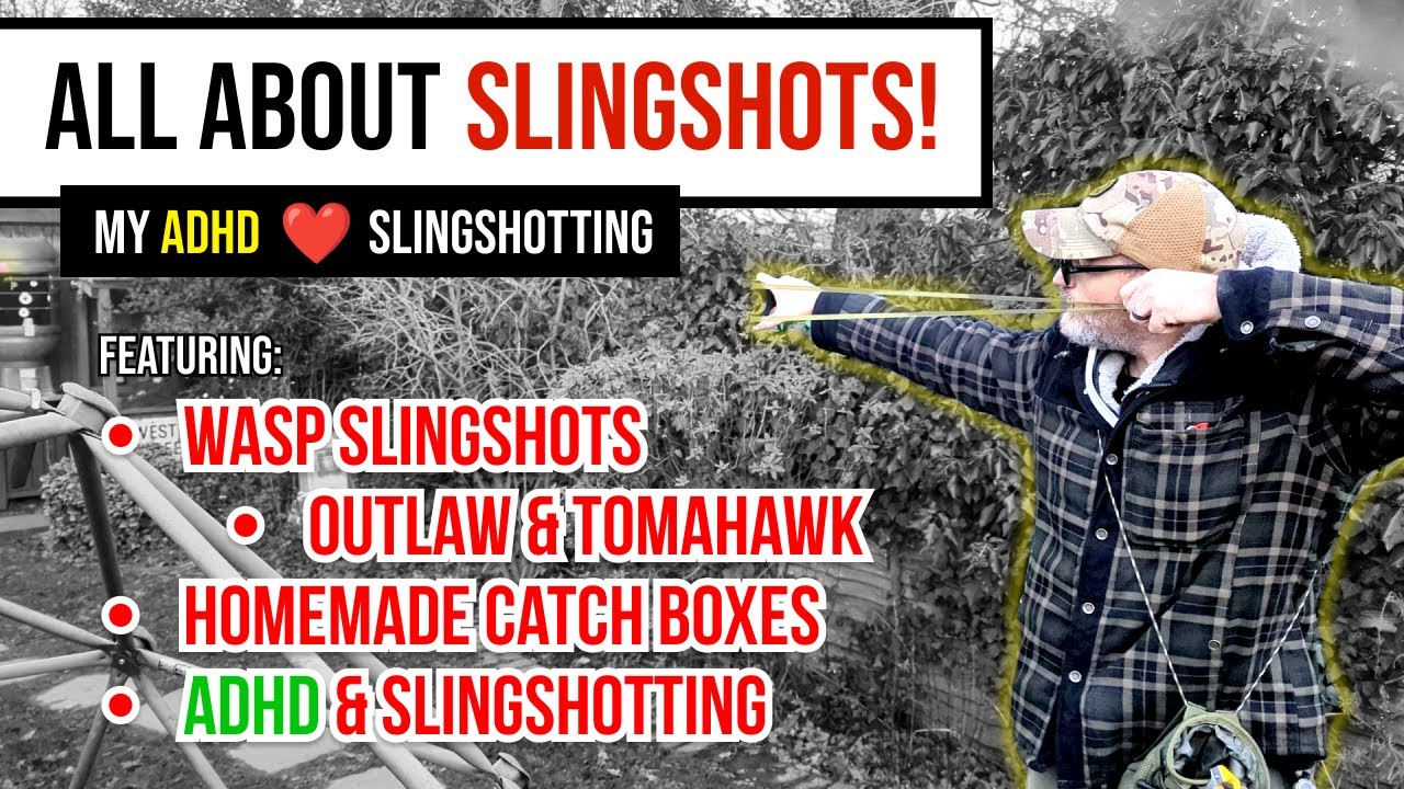 All about SLINGSHOTS! Wasp Slingshots OUTLAW & TOMAHAWK | homemade CATCHBOXES | ADHD + SLINGSHOTS