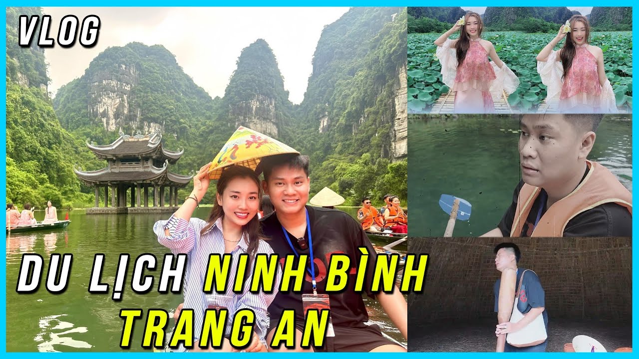 ( VLOG#3 ) CHUYẾN ĐI DU LỊCH NINH BÌNH, TRÀNG AN VÀ MÀN LEO NÚI BẤT ỔN