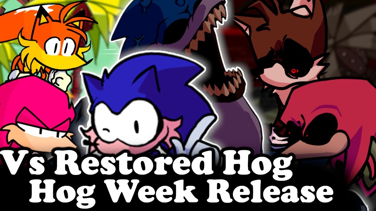 FNF | Vs Restored Hog And Scorched - Hog Week Release Sonic.EXE 3.0 Restored | Mods/Hard/Gameplay |