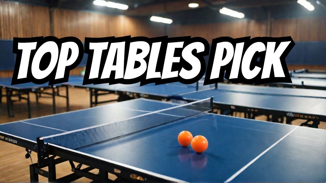Best Table Tennis Tables 2025 &ndash; Ultimate Buying Guide & Reviews!