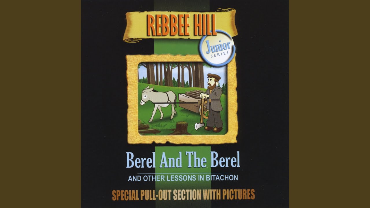Berel and the Berel & Other Lessons in Bitachon - Part 1