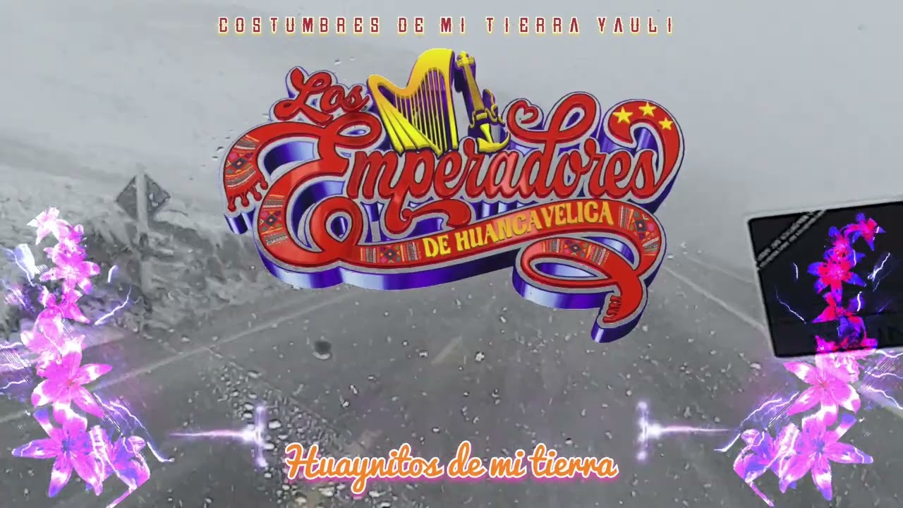 Los Emperadores de Huancavelica ▶️ Huaynitos de mi tierra Yauli 🎶🎵