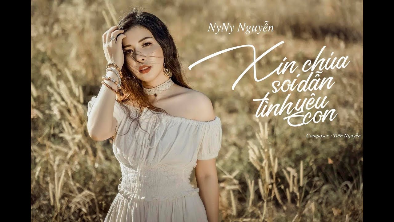 XIN CHÚA SOI DẪN TÌNH YÊU CON | NYNY NGUYỄN | Official MV