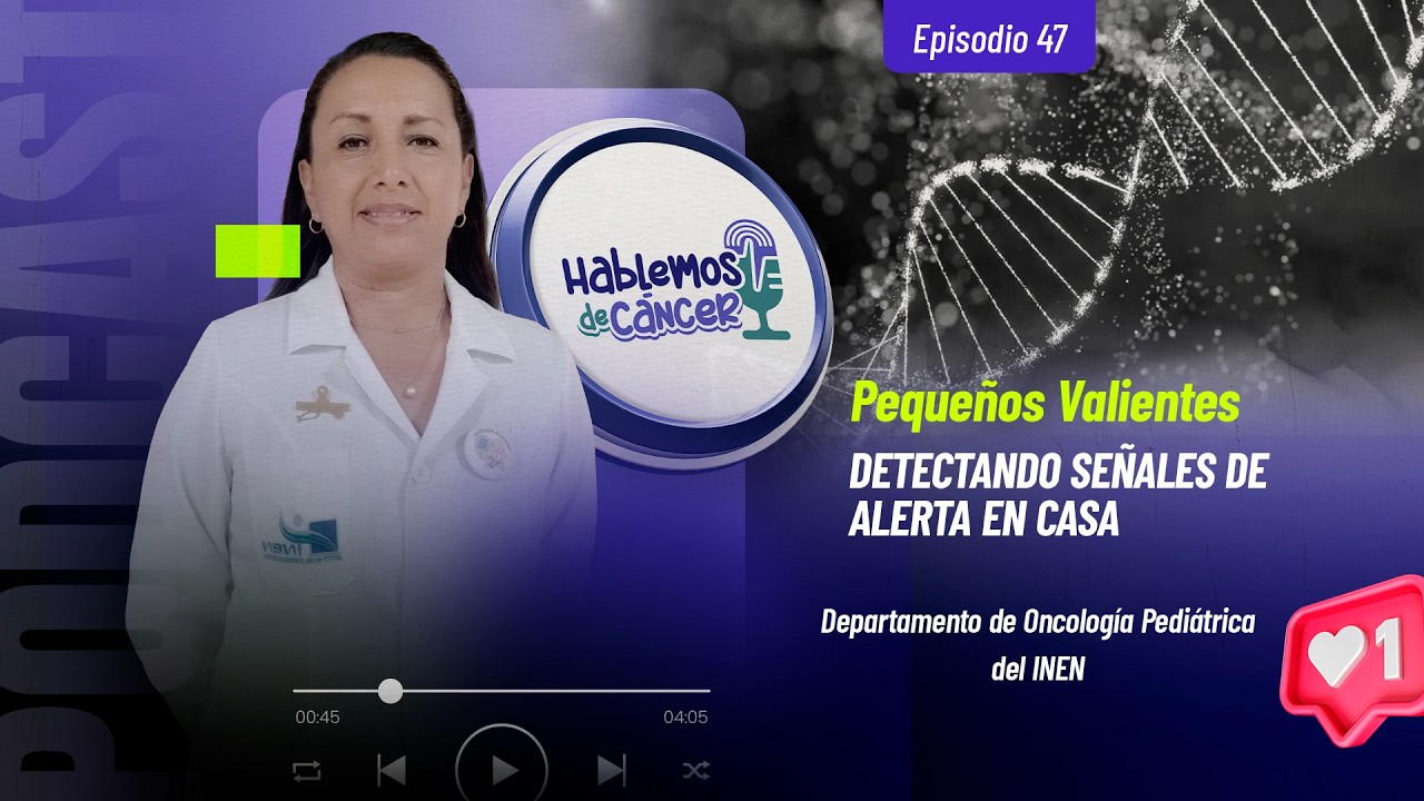 Detectando señales de cáncer infantil en casa | Hablemos de cáncer (Episodio 47)