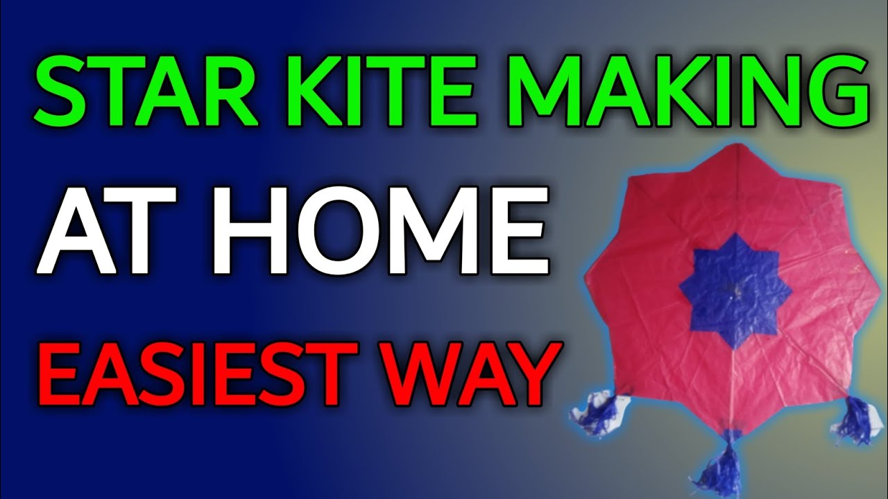 Star Kite Making With Paper - Kites making at home - Kites for kids
