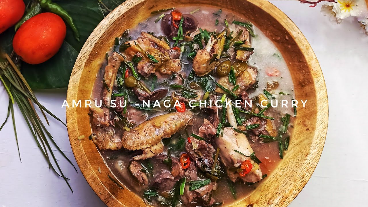 Amru su Naga traditional no oil chicken curry|how to make Naga chicken curry|Naga Northeast India