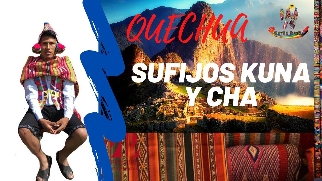 SUFIJO KUNA Y CHA EN QUECHUA/ Aprende Quechua con Wayna Tunki