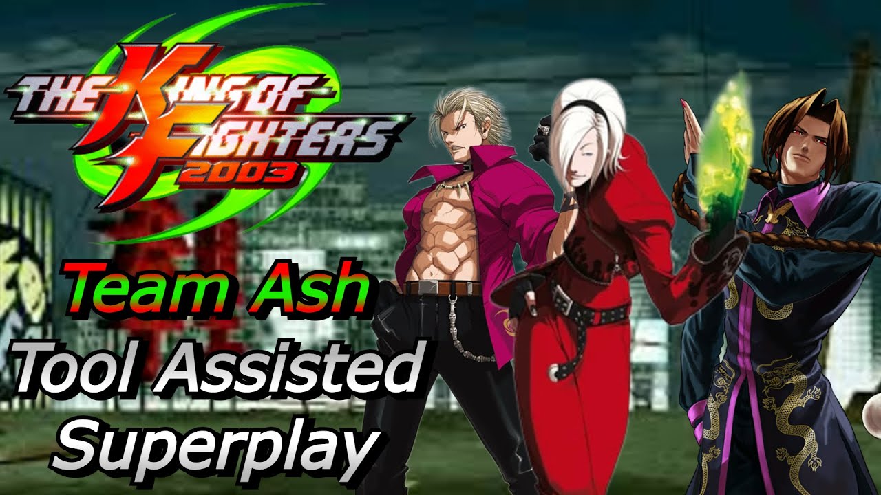 [TAS] The King Of Fighters 2003 Arcade Ver: Team Ash Arcade Mode