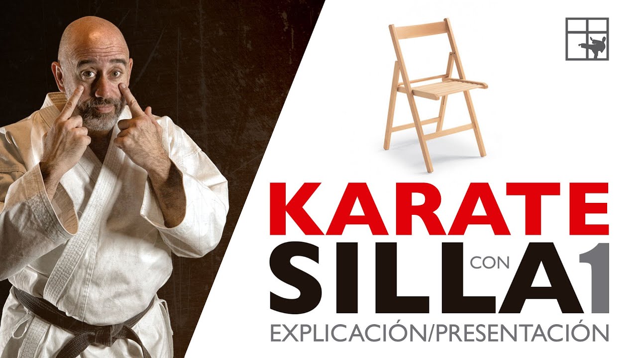 KARATE CON SILLA 1. Postura