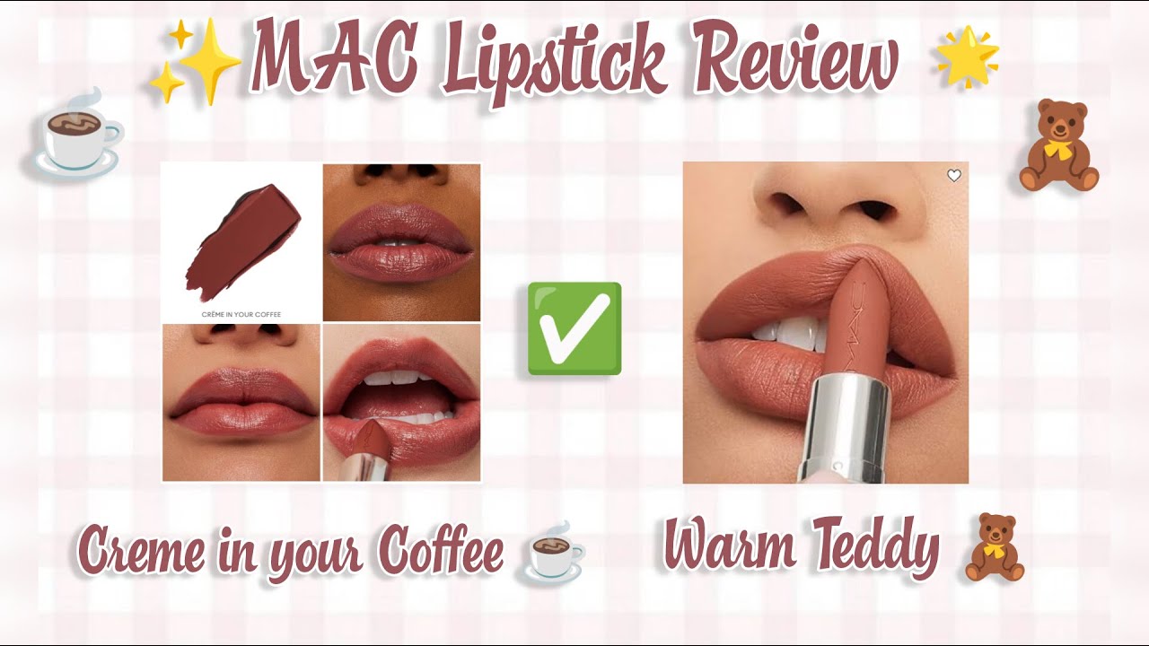 💄*Viral* MAC Cosmetics Lipstick Swatches 💋 Must Haves🔥 Warm Teddy🧸 Creme in your Coffee ☕