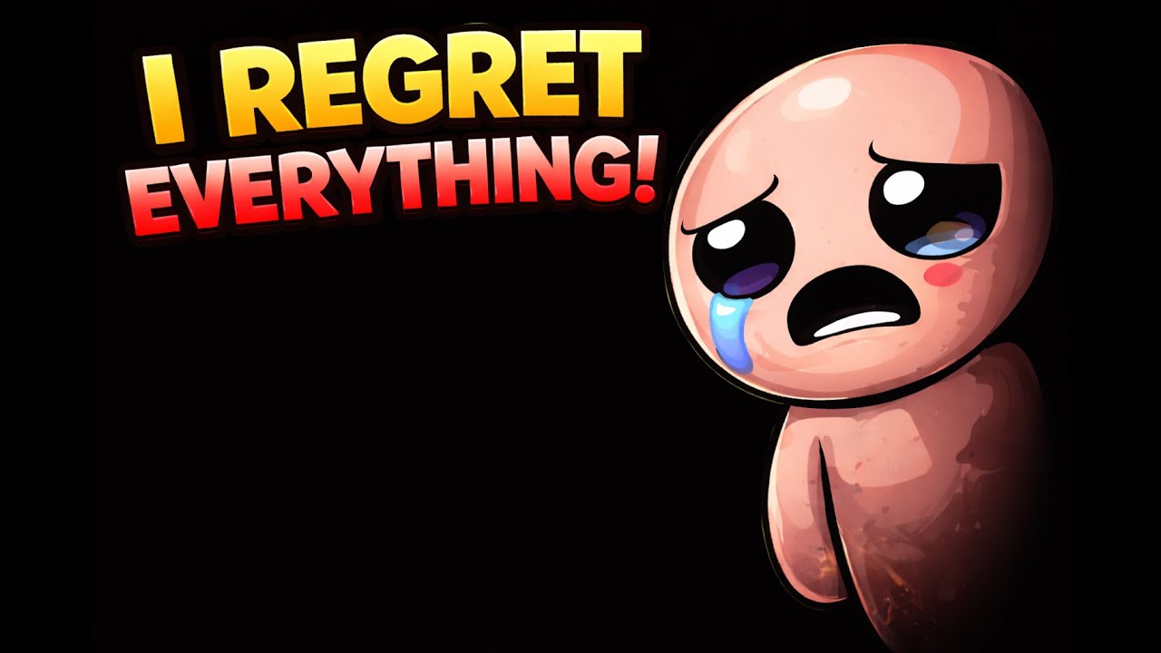 I Played The Binding of Isaac and Regretted Every Decision