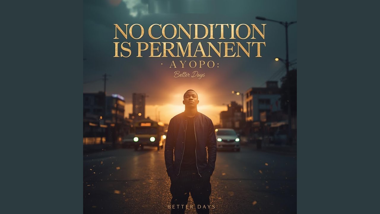 No Condition Is Permanent