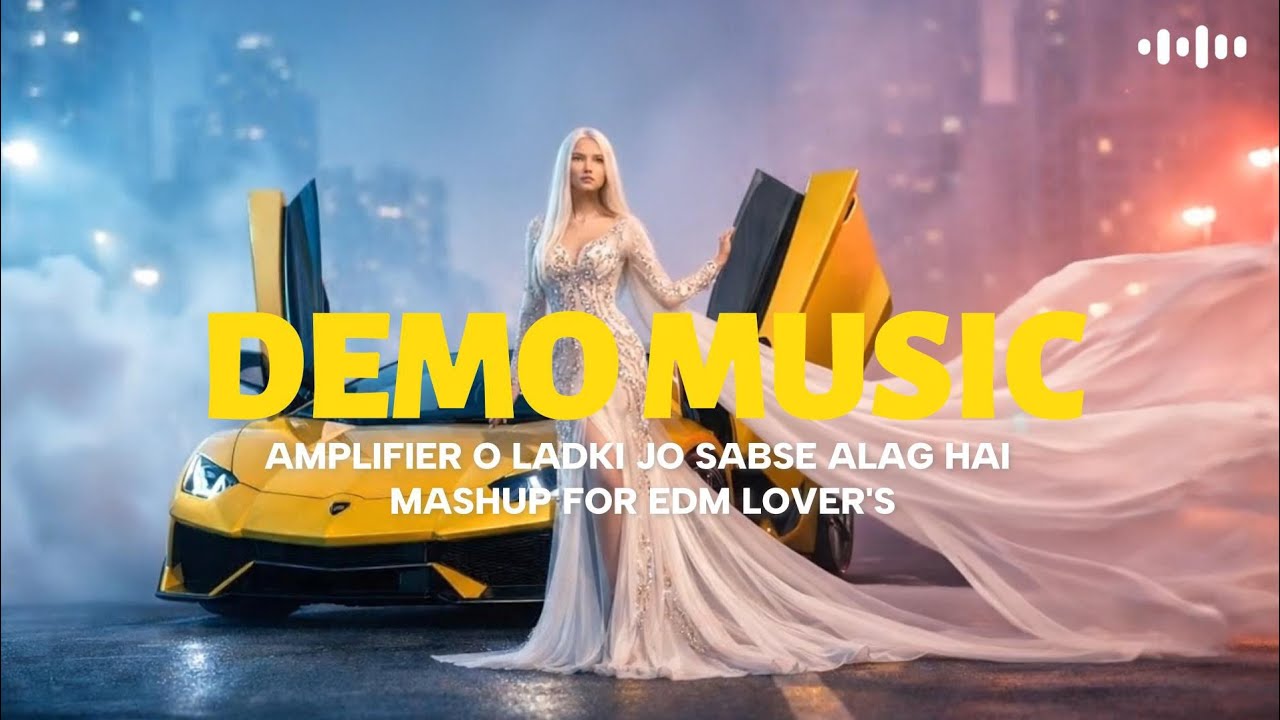 AMPLIFIER × LADKI JO SABSE ALAG HAI || MASHUP || REMIX EDM LOVER'S 🔥