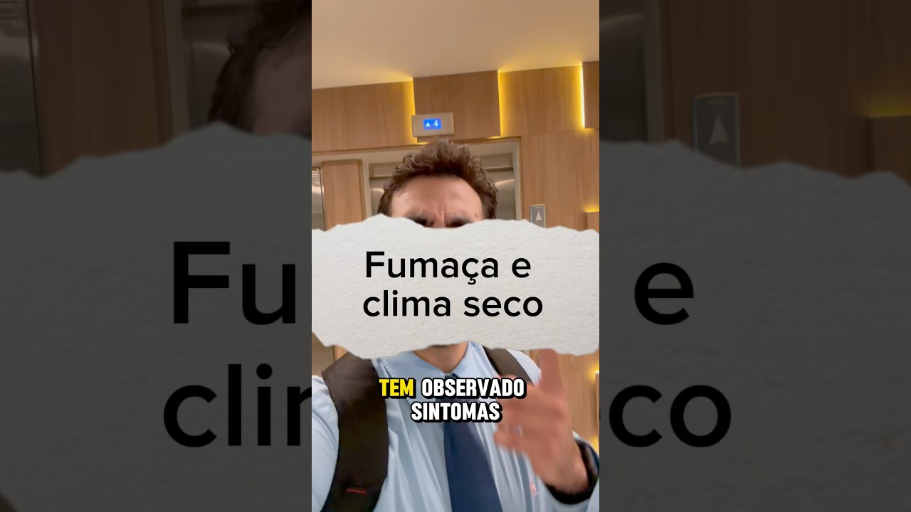 Fuma&ccedil;a e tempo seco afetando a sa&uacute;de