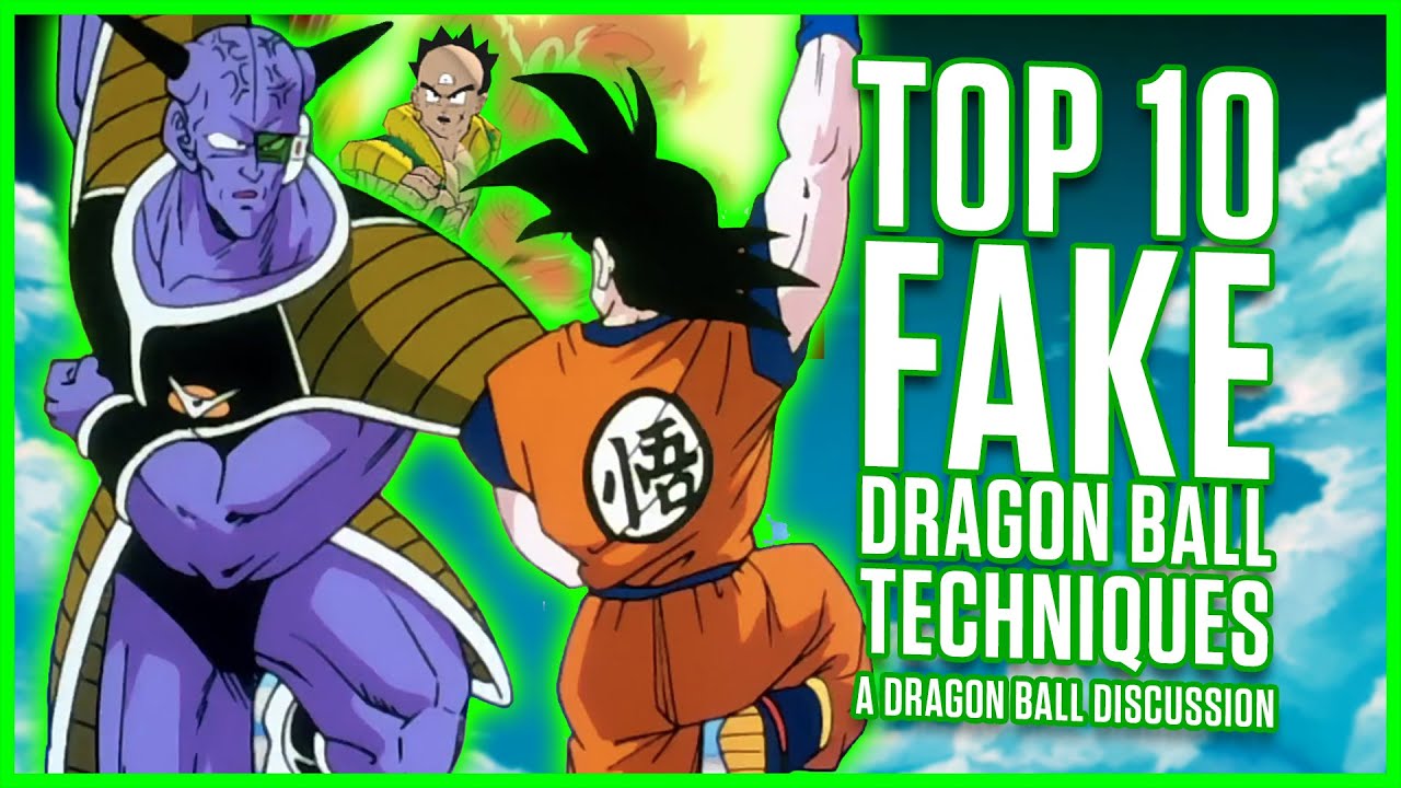 Top 10 FAKE Dragon Ball Techniques