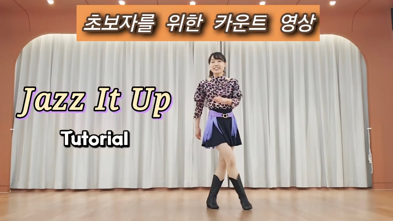 Jazz It Up/설명영상/초보자를 위한 카운트하는 영상
